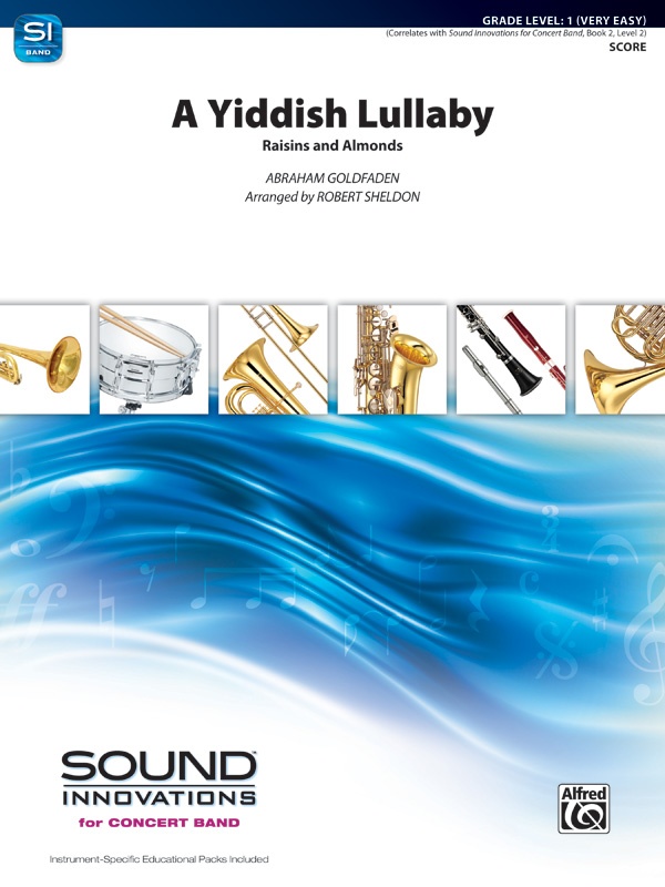A Yiddish Lullaby Raisins And Almonds Conductor Score & Parts