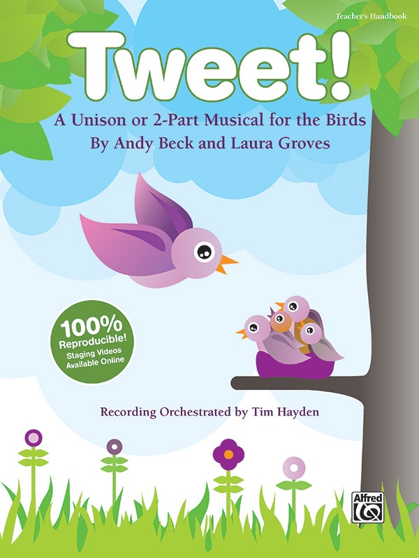 Tweet! A Unison Or 2-Part Musical For The Birds Book