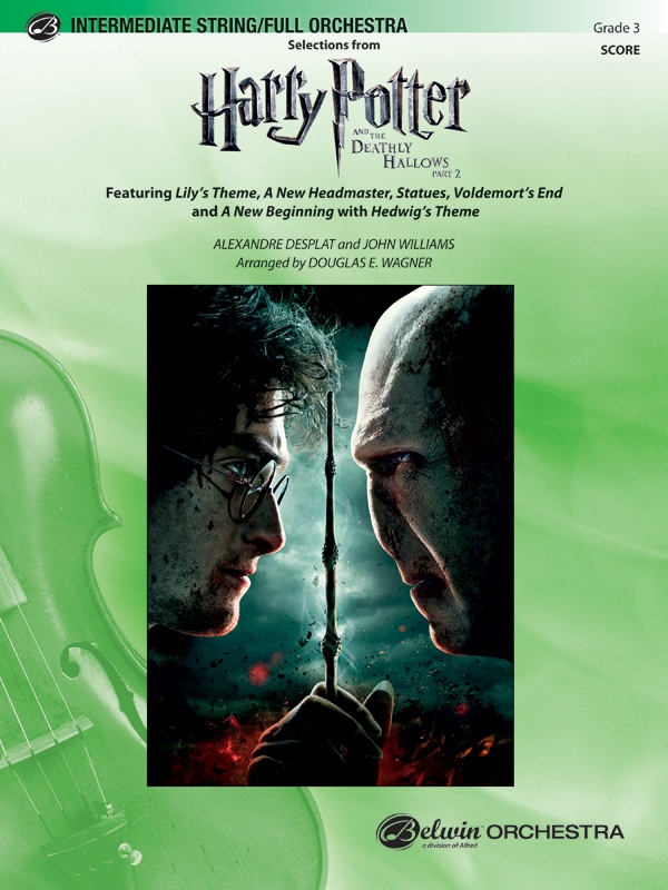 Harry Potter And The Deathly Hallows, Part 2, Selections From Featuring: Lily's Theme / A New Headmaster / Statues / Voldemort's End / A New Beginning (With Hedwig's Theme) Conductor Score & Parts