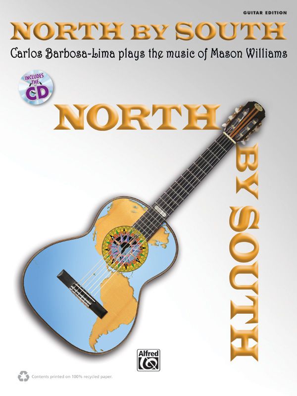 North By South: Carlos Barbosa-Lima Plays The Music Of Mason Williams Book & Cd