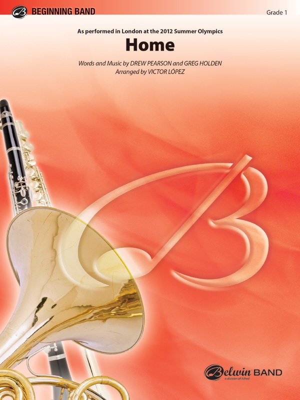 Home As Performed in London at the 2012 Summer Olympics — Conductor Score & Parts