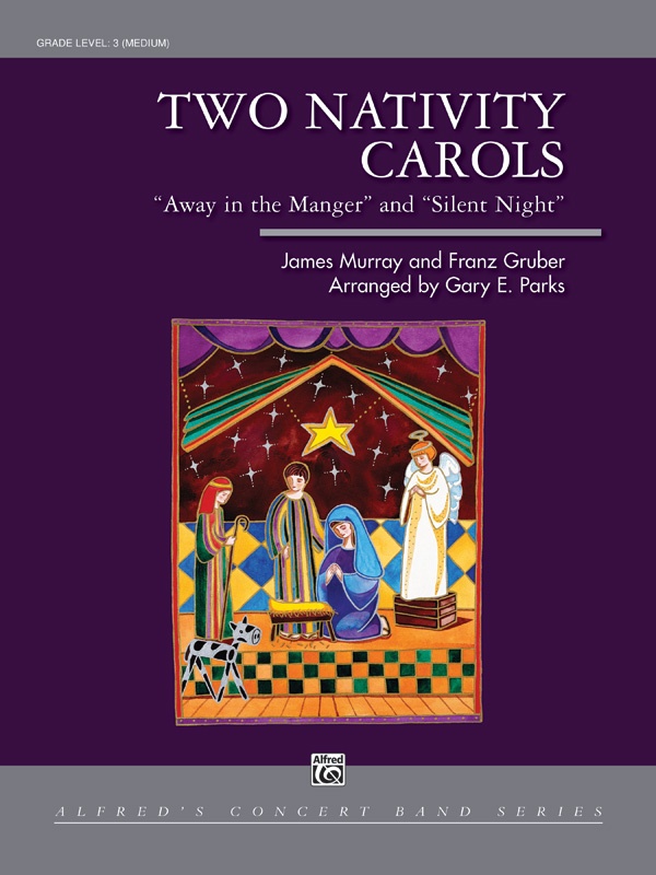 Two Nativity Carols Away In A Manger / Silent Night Conductor Score & Parts