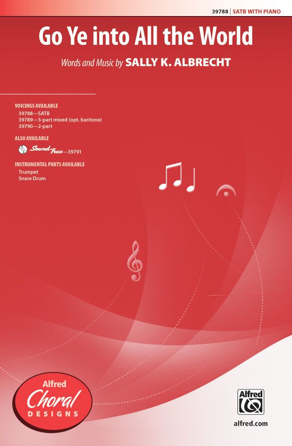 Go Ye Into All The World Choral Octavo