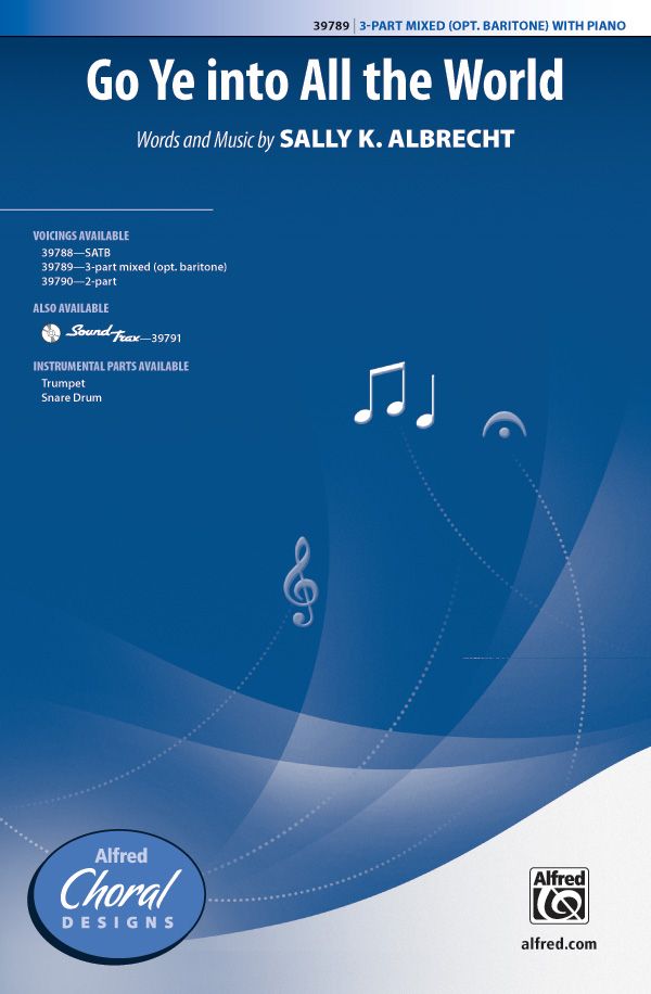 Go Ye Into All The World Choral Octavo