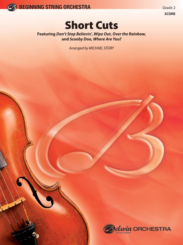 Short Cuts Featuring: Don't Stop Believin' / Wipe Out / Over The Rainbow / Scooby Doo, Where Are You? Conductor Score