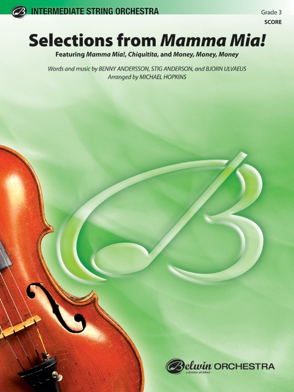 Mamma Mia!, Selections From Featuring: Mamma Mia / Chiquitita / Money, Money, Money Conductor Score