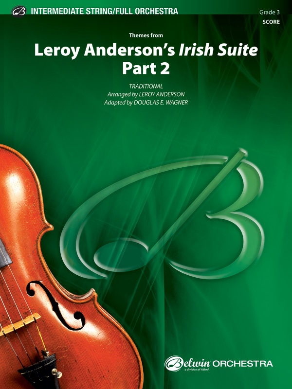 Leroy Anderson's Irish Suite, Part 2 (Themes From) Conductor Score