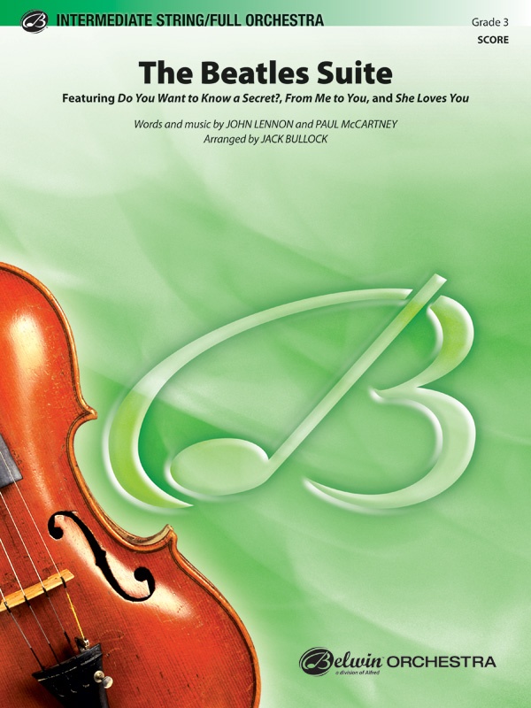 The Beatles Suite Featuring: Do You Want To Know A Secret? / From Me To You / She Loves You Conductor Score