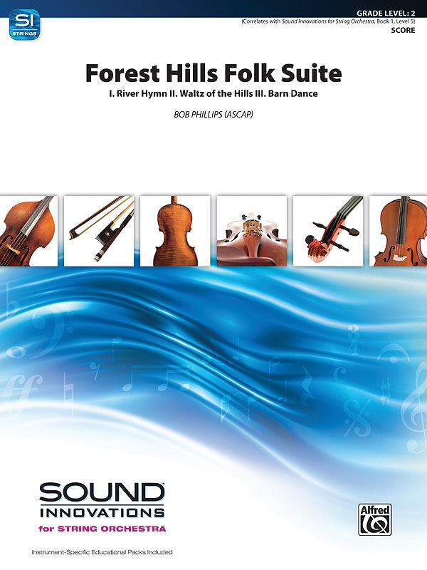 Forest Hills Folk Suite I. River Hymn, Ii. Waltz Of The Hills, Iii. Barn Dance Conductor Score & Parts
