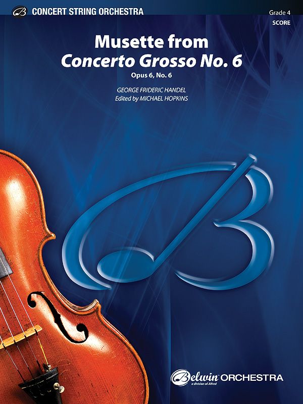 Musette From Concerto Grosso No. 6 Op. 6, No. 6 Conductor Score