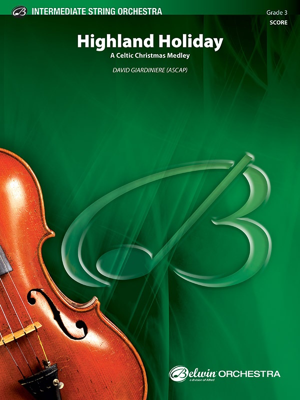 Highland Holiday A Celtic Christmas Medley (Featuring: The Sussex Carol / Good Christian Men, Rejoice / A Merry Christmas) Conductor Score