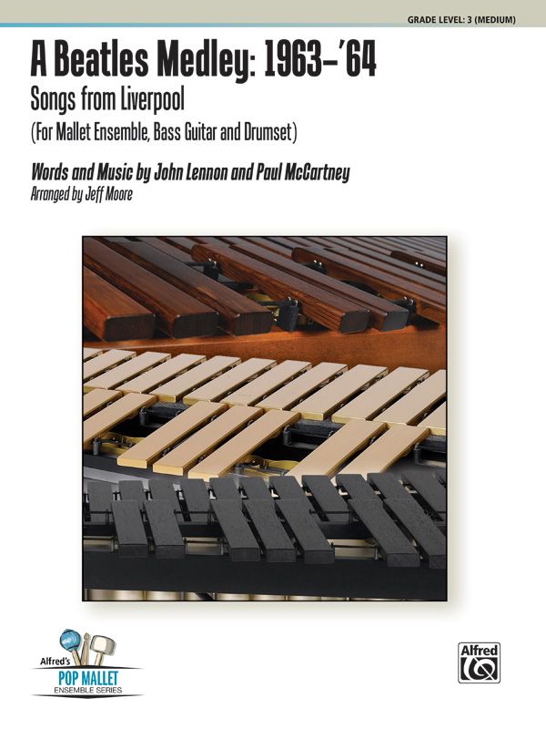 A Beatles Medley: 1963--'64 Songs From Liverpool (For 7 Players) Conductor Score & Parts