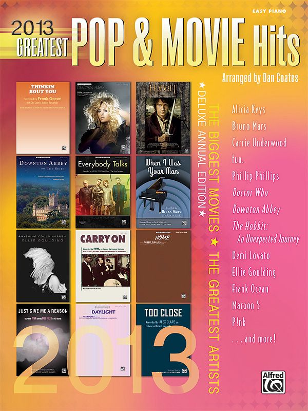 2013 Greatest Pop & Movie Hits The Biggest Movies * The Greatest Artists Book
