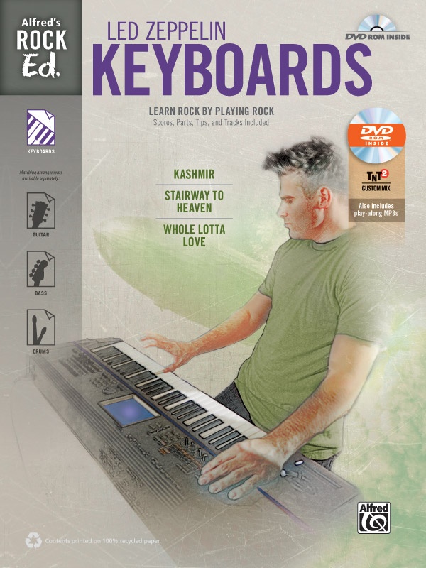 Alfred's Rock Ed.: Led Zeppelin Keyboards Learn Rock By Playing Rock: Scores, Parts, Tips, And Tracks Included Book & Dvd-Rom