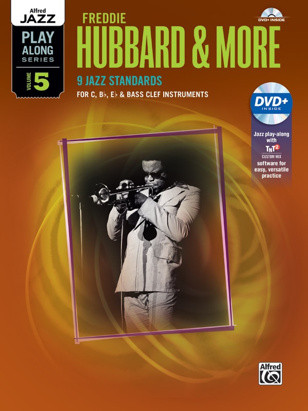 Alfred Jazz Play-Along Series, Vol. 5: Freddie Hubbard & More 9 Jazz Standards With Tnt Software Dvd Book & Dvd