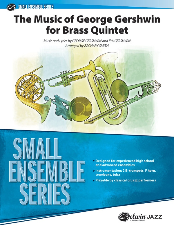 The Music Of George Gershwin For Brass Quintet Conductor Score