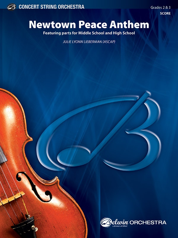 Newtown Peace Anthem Featuring Parts For Middle School And High School Conductor Score & Parts