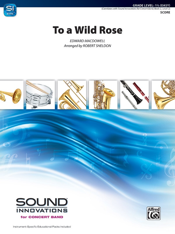 To A Wild Rose (From Woodland Sketches, Opus 51) Conductor Score & Parts