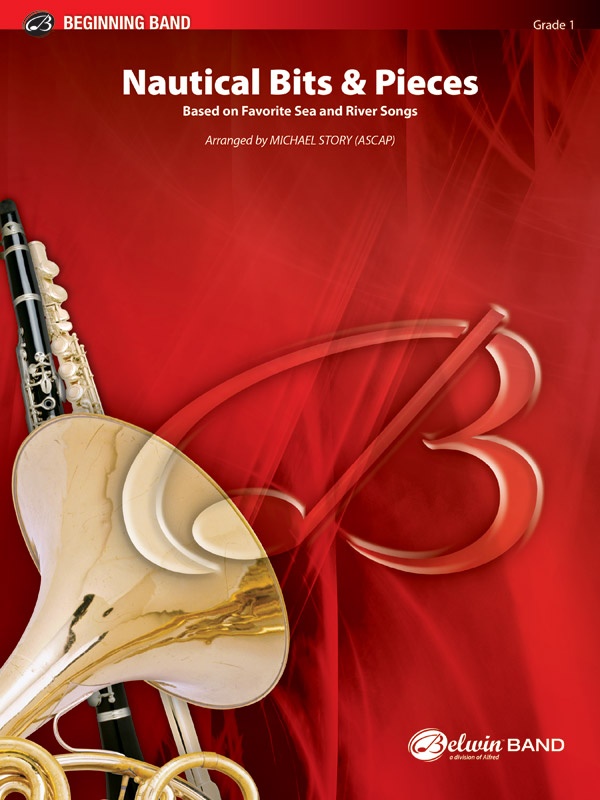 Nautical Bits & Pieces Based On Favorite Sea And River Songs Conductor Score & Parts