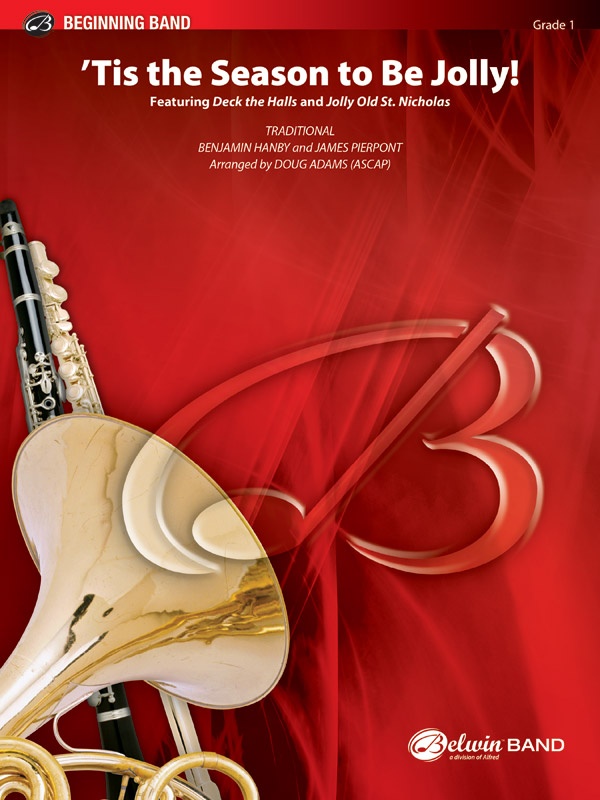 'Tis The Season To Be Jolly! Featuring: Deck The Halls / Jolly Old St. Nicholas Conductor Score & Parts