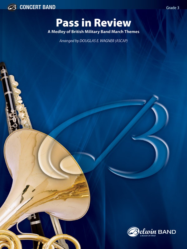 Pass In Review A Medley Of British Military Band March Themes Conductor Score