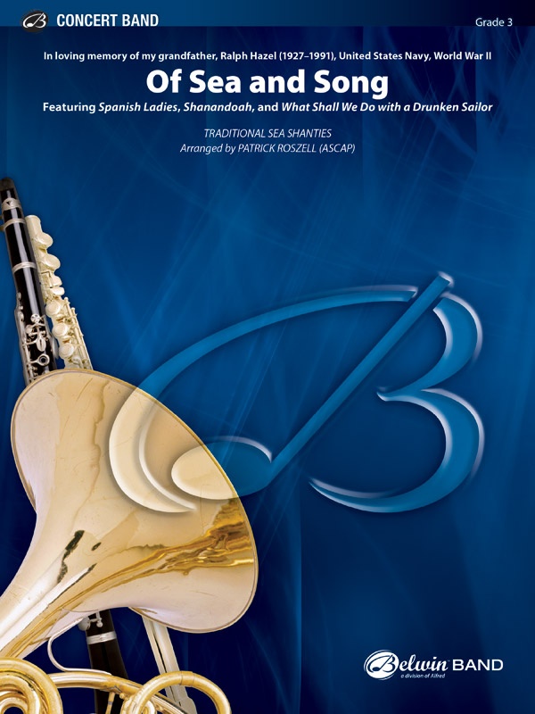 Of Sea And Song Featuring: Spanish Ladies / Shenandoah / What Shall We Do With A Drunken Sailor? Conductor Score