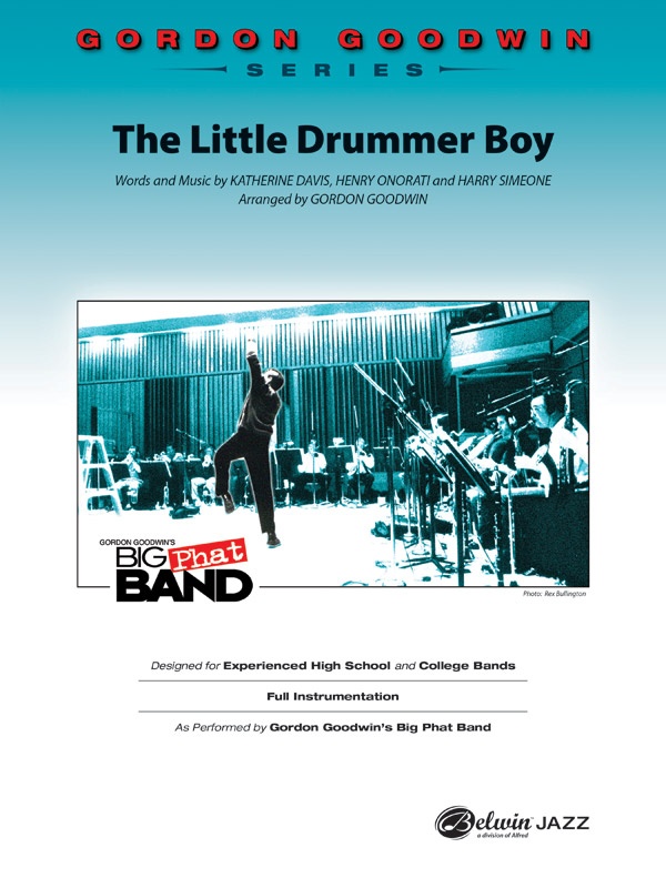 The Little Drummer Boy As Performed By Gordon Goodwin's Big Phat Band Conductor Score