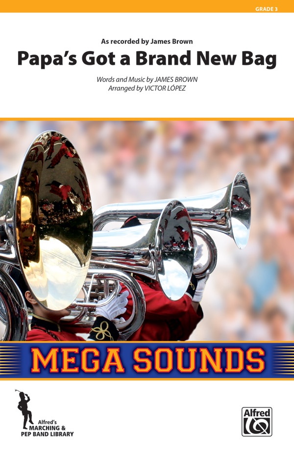 Papa's Got A Brand New Bag As Recorded By James Brown Conductor Score & Parts