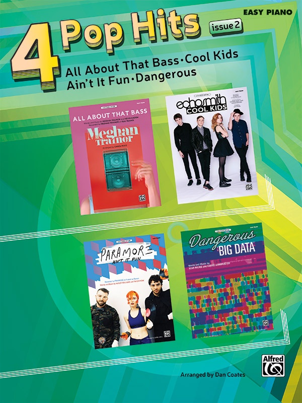 4 Pop Hits: Issue 2 All About That Bass * Cool Kids * Ain't It Fun * Dangerous Book