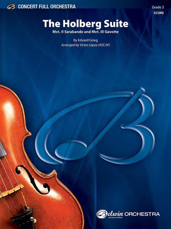 The Holberg Suite Mvt. Ii Sarabande And Mvt. Iii Gavotte Conductor Score