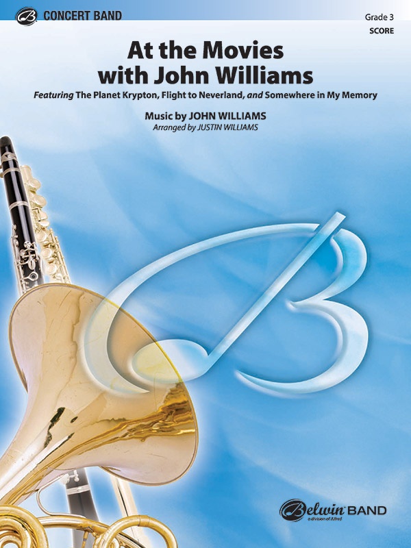 At The Movies With John Williams Featuring: The Planet Krypton / Flight To Neverland / Somewhere In My Memory Conductor Score