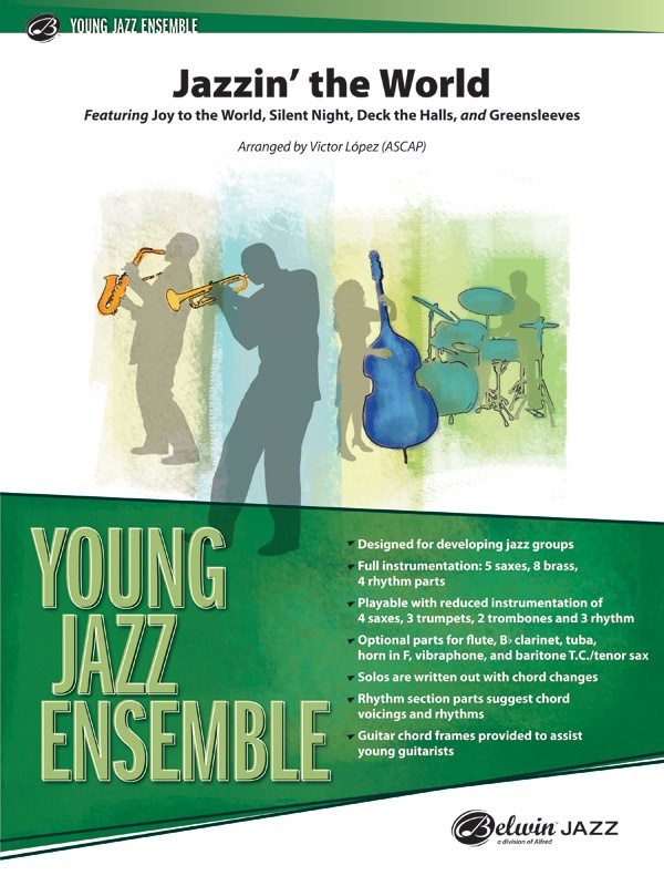 Jazzin' The World Featuring: Joy To The World / Silent Night / Deck The Halls / Greensleeves Conductor Score