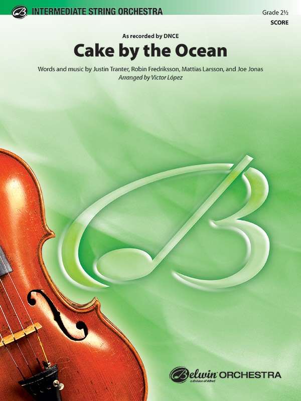 Cake By The Ocean As Recorded By DNCE Conductor Score