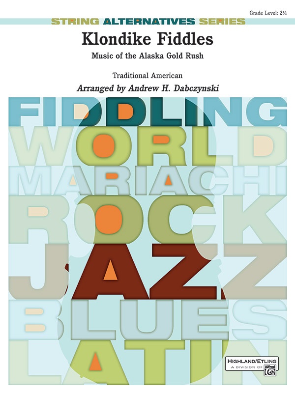 Klondike Fiddles Music Of The Alaska Gold Rush Conductor Score & Parts