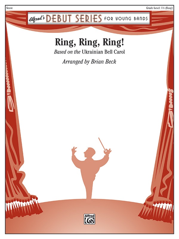 Ring, Ring, Ring! Based On The Ukrainian Bell Carol Conductor Score