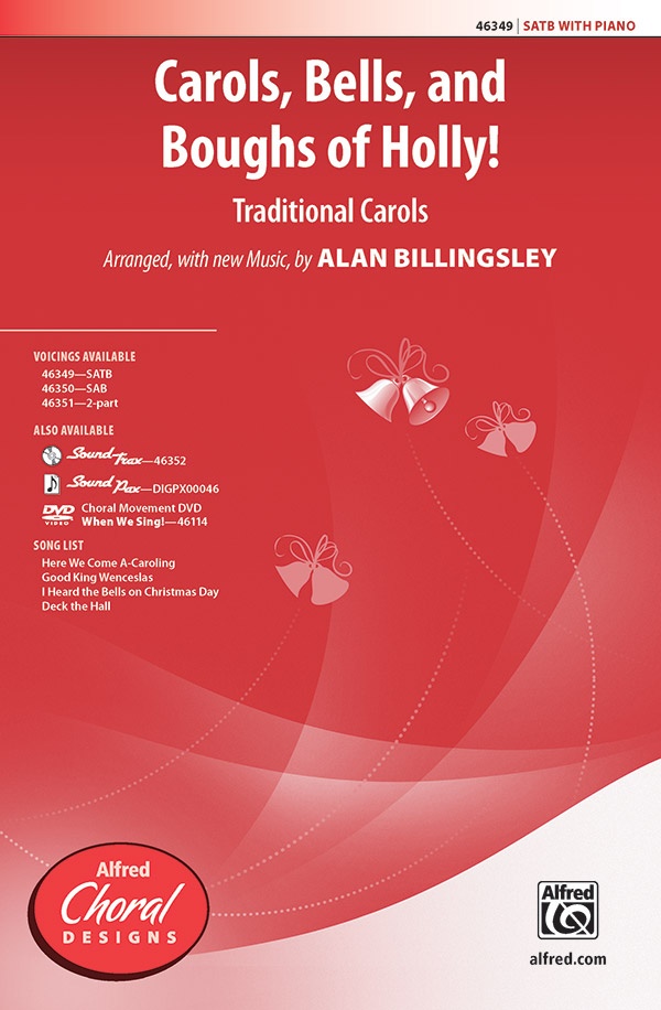 Carols, Bells, And Boughs Of Holly! Choral Octavo