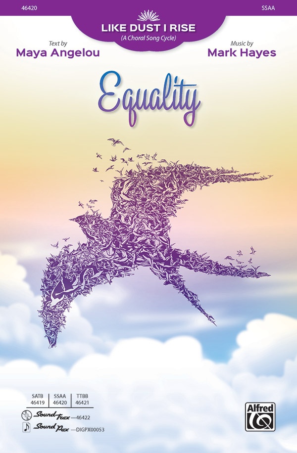 Equality From Like Dust I Rise (A Choral Song Cycle) Choral Octavo