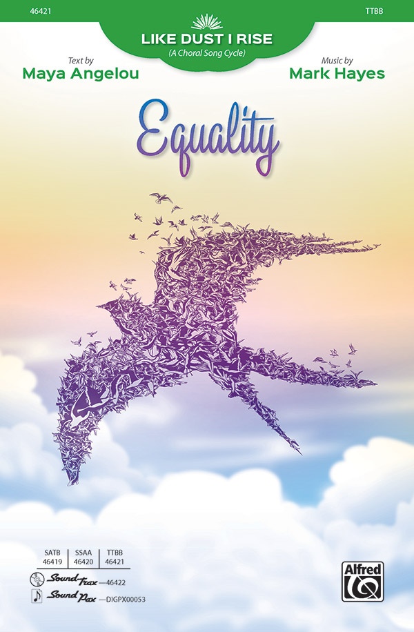 Equality From Like Dust I Rise (A Choral Song Cycle) Choral Octavo