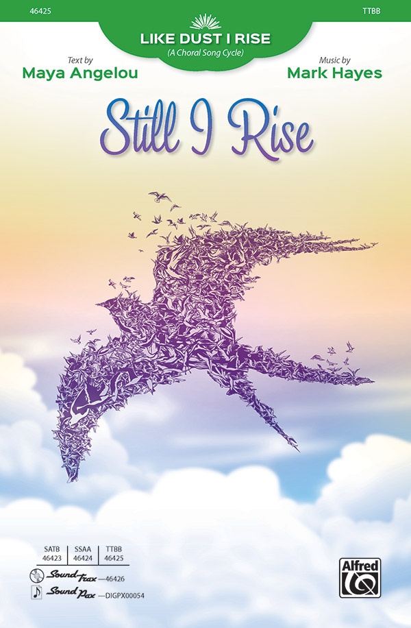 Still I Rise From Like Dust I Rise (A Choral Song Cycle) Choral Octavo