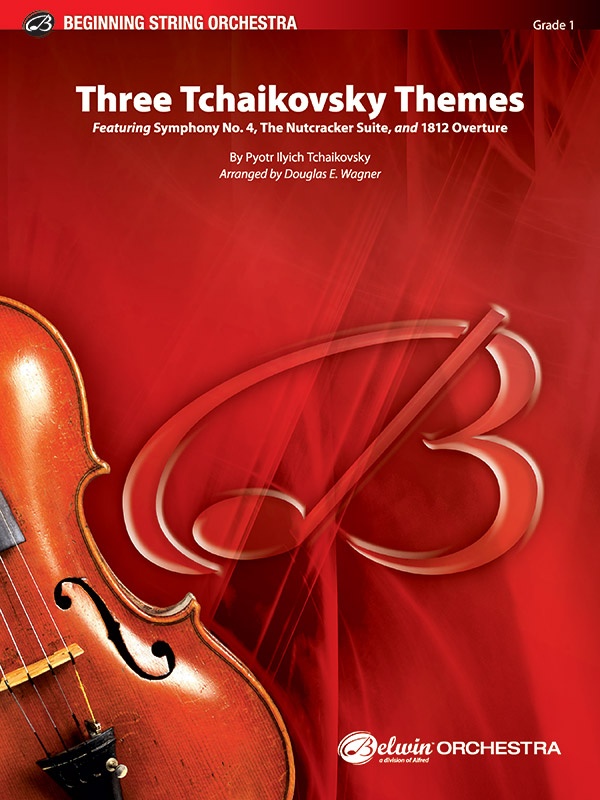Three Tchaikovsky Themes Featuring: Symphony No. 4 / The Nutcracker Suite / 1812 Overture Conductor Score & Parts