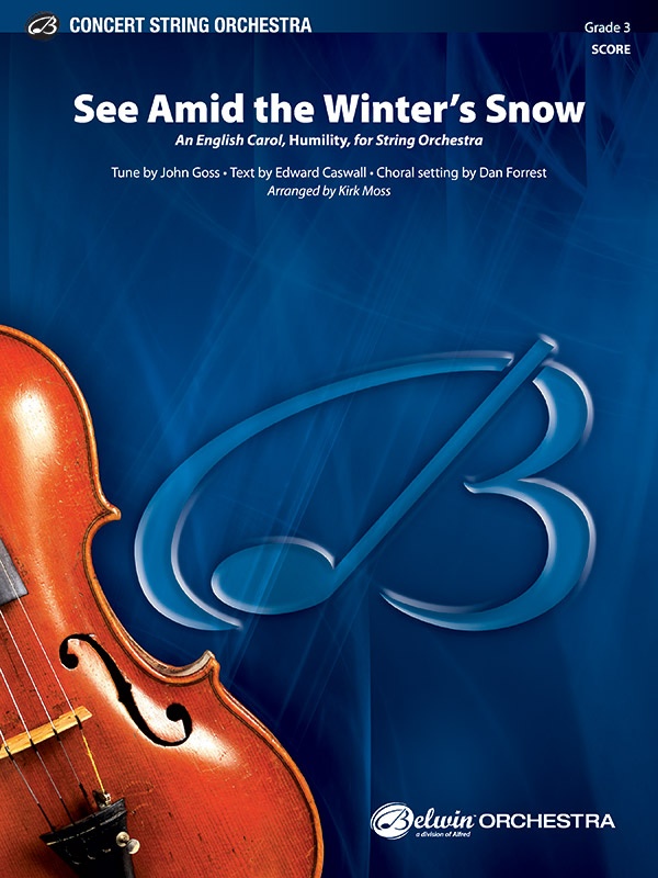 See Amid The Winter's Snow An English Carol, "Humility," For String Orchestra Conductor Score