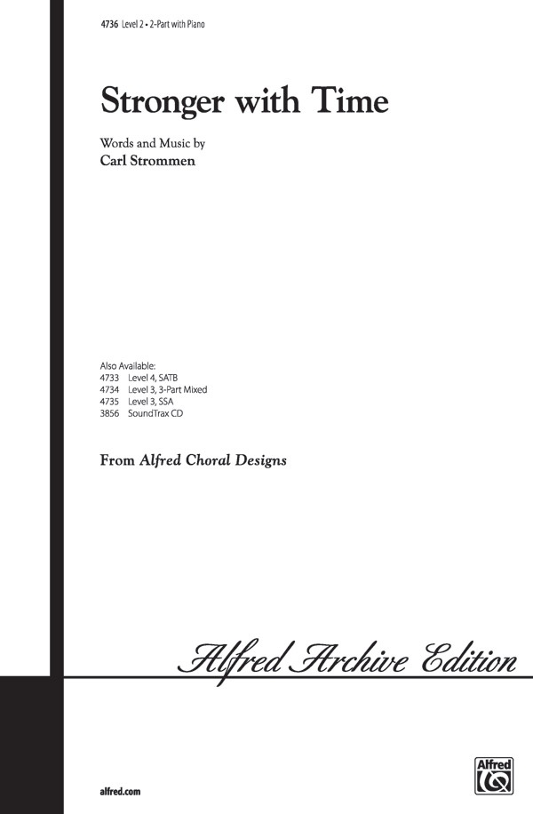 Stronger With Time Choral Octavo