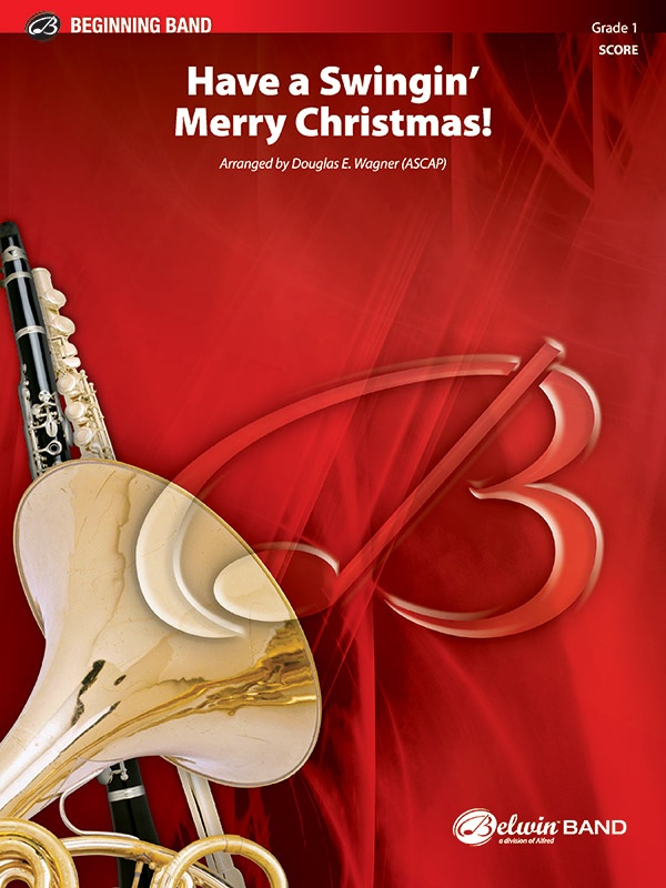 Have A Swingin' Merry Christmas! Conductor Score