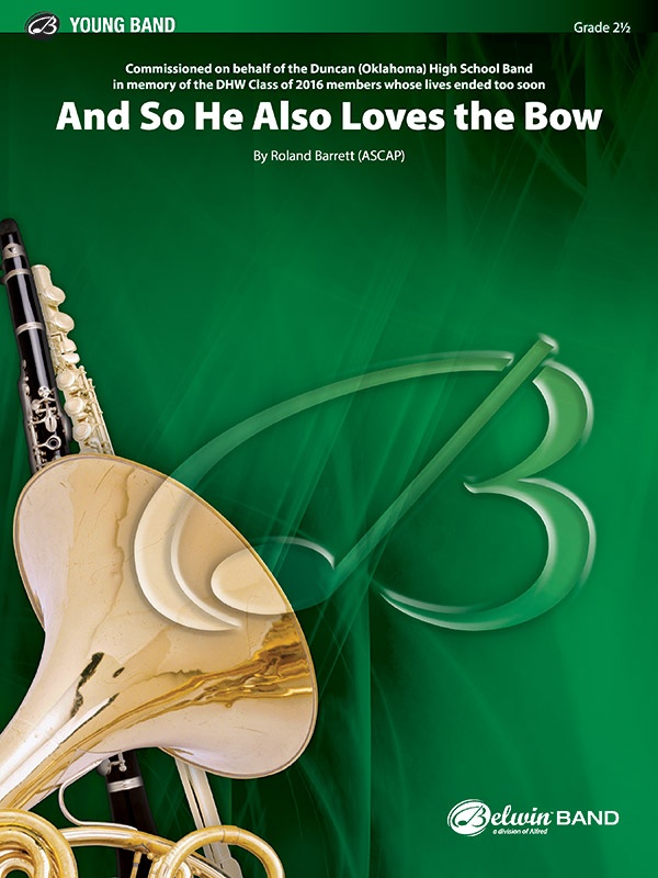And So He Also Loves The Bow Conductor Score & Parts