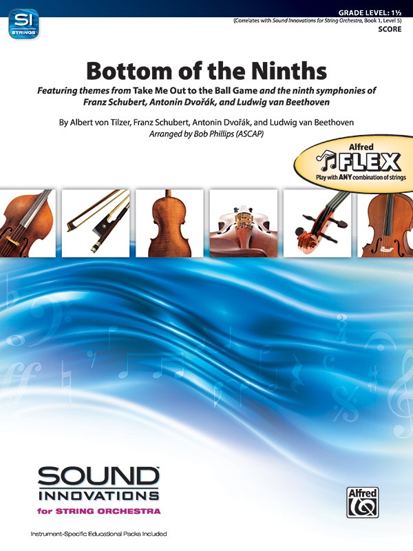 Bottom Of The Ninths Featuring Themes From "Take Me Out To The Ball Game" And The Ninth Symphonies Of Franz Shubert, AntoníN DvoráK, And Ludwig Van Beethoven Conductor Score