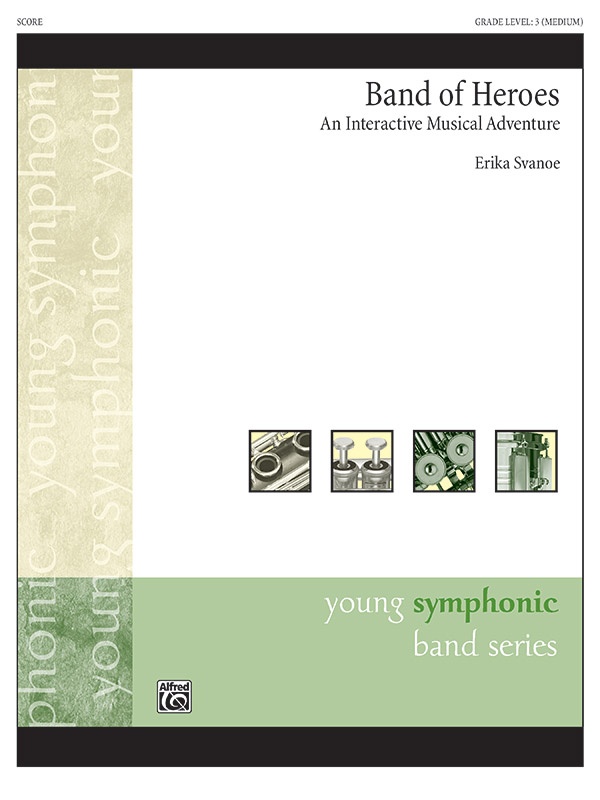 Band Of Heroes An Interactive Musical Adventure Conductor Score