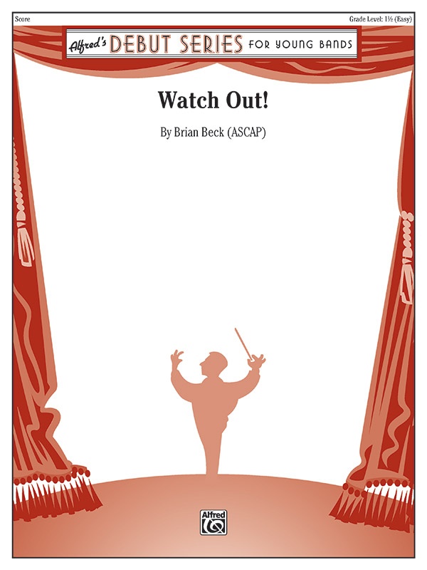 Watch Out! Conductor Score