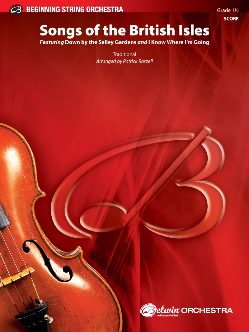 Songs Of The British Isles Featuring "Down By The Salley Gardens" And "I Know Where I'm Going" Conductor Score