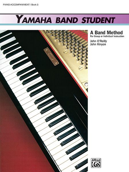 Yamaha Band Student, Book 3 A Band Method For Group Or Individual Instruction Book