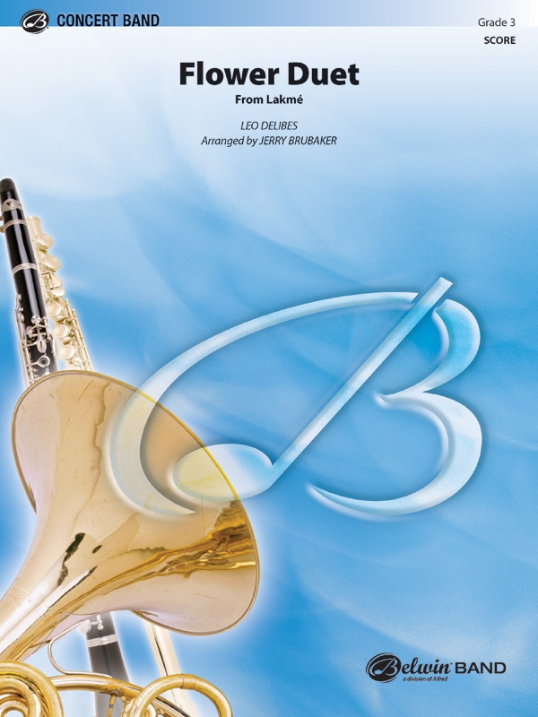 Flower Duet (From Lakmé) Flute, Clarinet, Saxophone Or Trumpet Duet Conductor Score